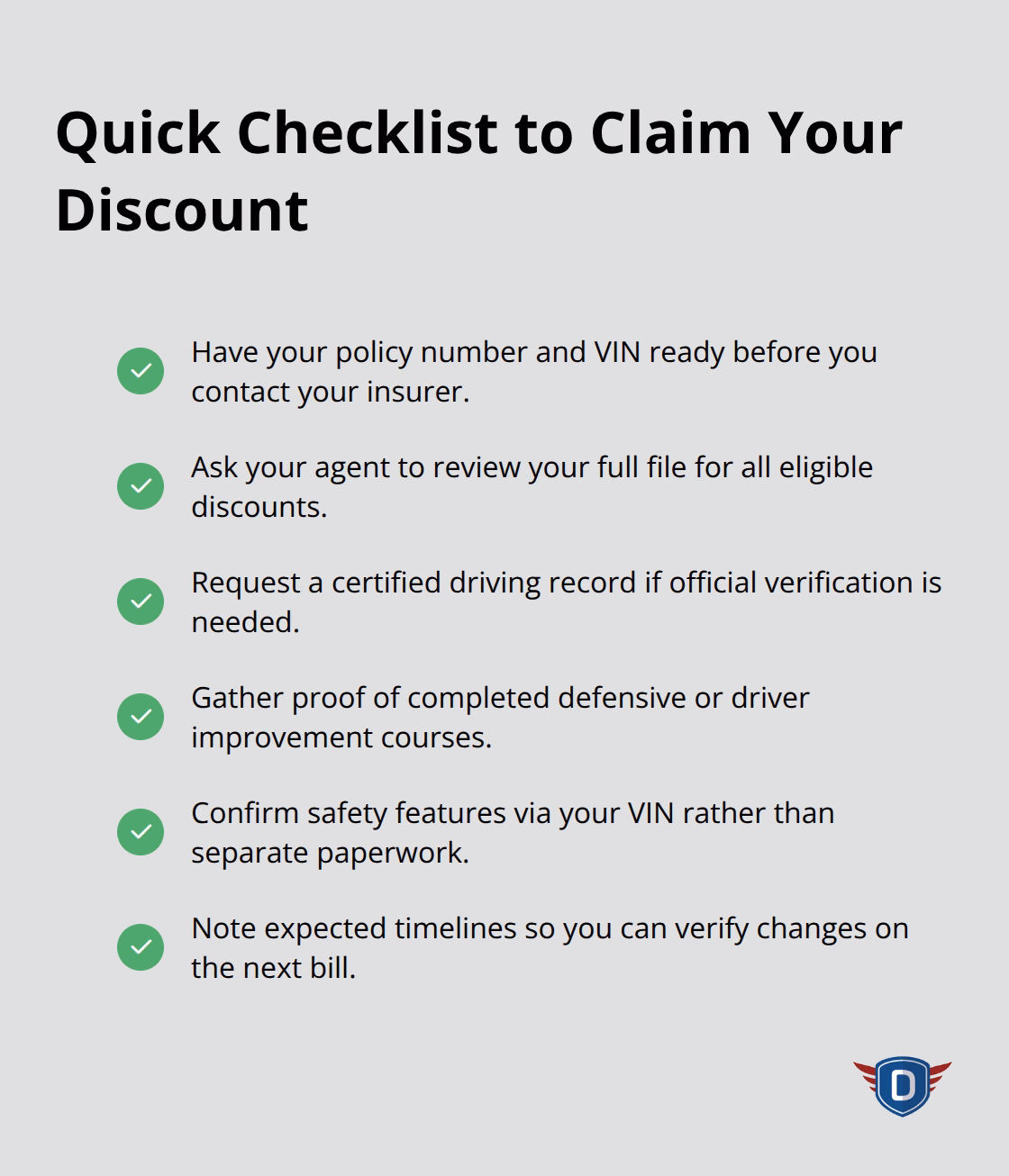 Checklist summarizing the steps and documents needed to request auto insurance discounts. - Insurance discount eligibility guide