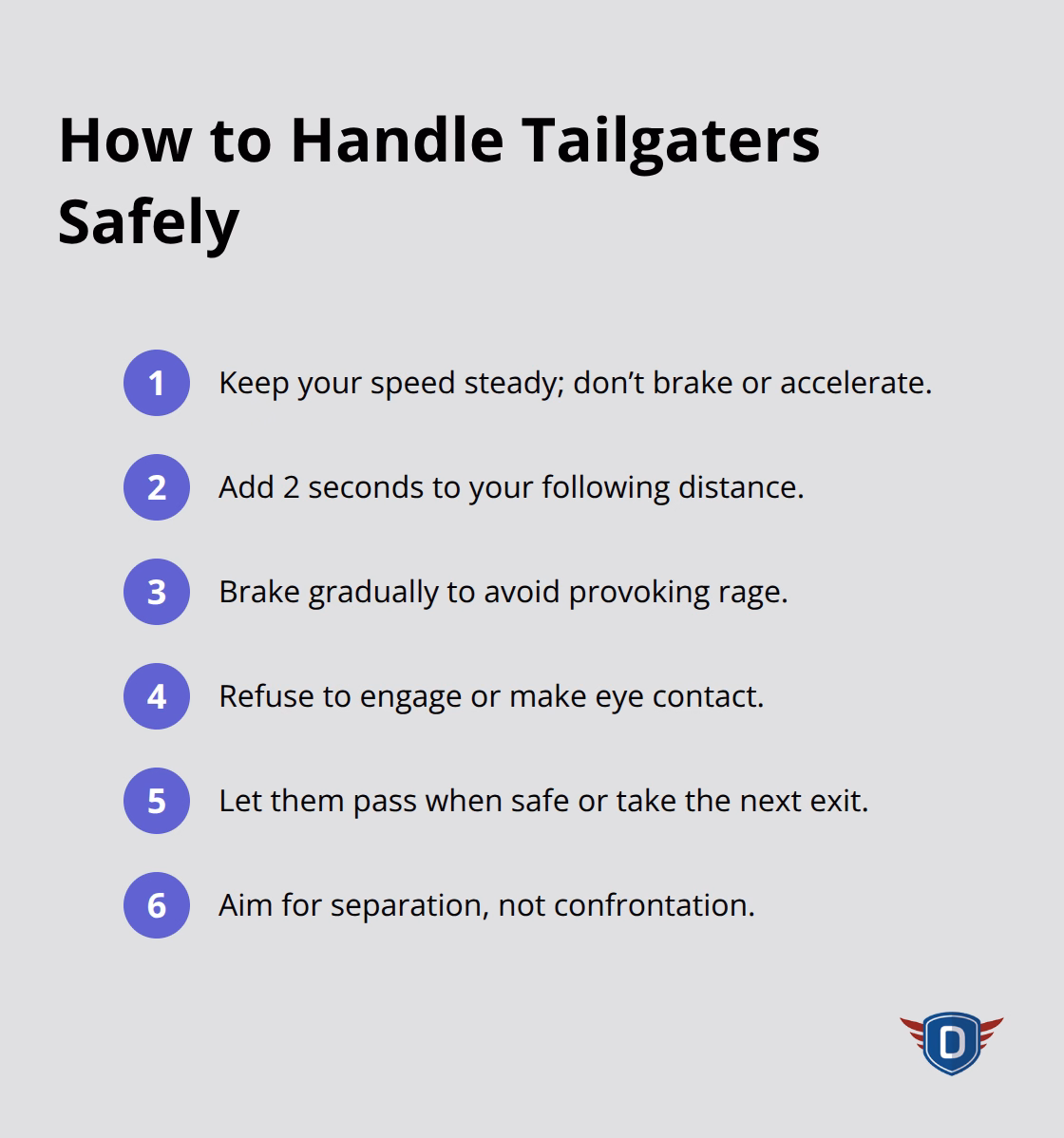 Step-by-step actions to defuse tailgaters and reduce risk